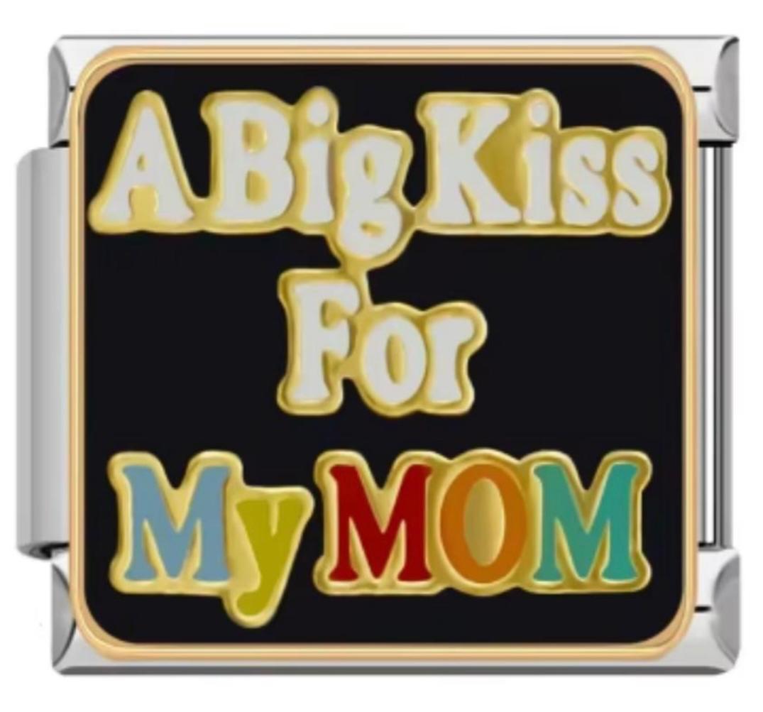 Italiano Big Kiss For My Mom