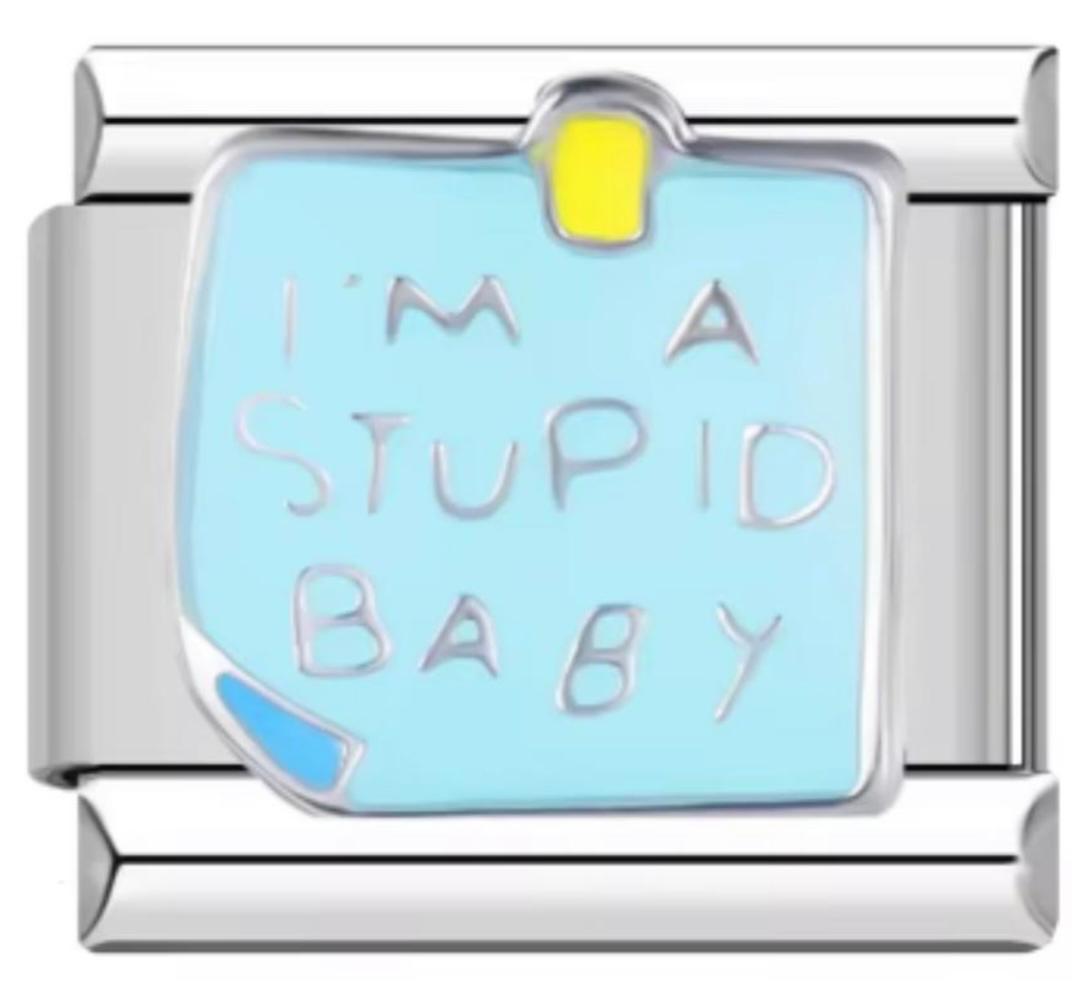 Italiano Im A Stupid Baby